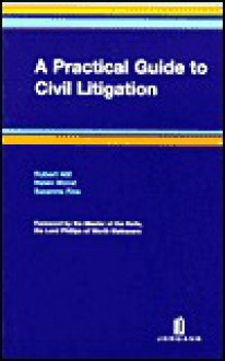 Practical Guide to Civil Litigation - Robert N. Hill, Helen Wood