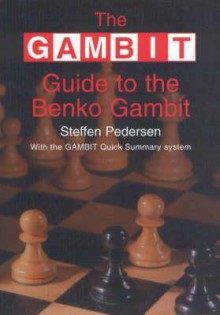 The Gambit Guide to the Benko Gambit - Steffen Pedersen