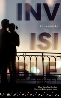 Invisible - L.A. Remenicky, Kathy Lapeyre