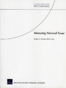 Measuring National Power - Gregory F. Treverton