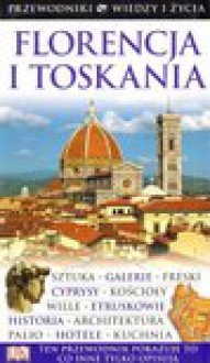 Florencja i Toskania - Górski Hubert, Joanna Puchalska, Agnieszka Kubiak