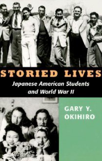 Storied Lives - Gary Y. Okihiro