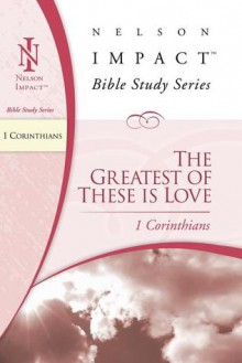 1 Corinthians: Nelson Impact Bible Study Guide Series - Nelson Impact