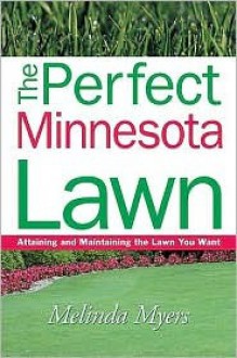 Perfect Minnesota Lawn - Melinda Myers