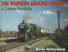 Western Around London: A Colour Portfolio - Ian Allan, Ian Allan