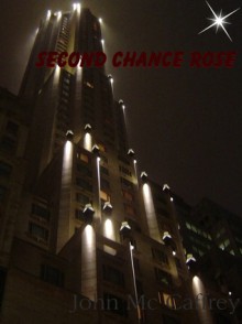 Second Chance Rose - John Mc Caffrey