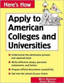 Here's How: Apply to American Colleges and Universities - Moya Brennan