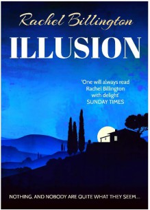 Illusion: A thrilling black comedy where nothing and nobody are quite what they seem - Rachel Billington