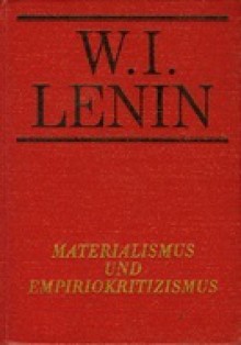 Materialism And Empirio Criticism - Vladimir Ilyich Lenin