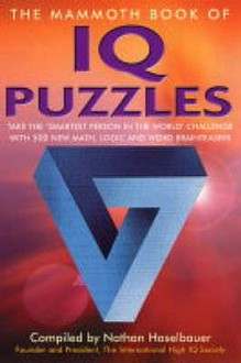 The Mammoth Book of IQ Puzzles - Nathan Haselbauer