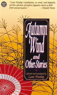 Autumn Wind: And Other Stories - Lane Dunlop