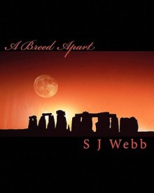 A Breed Apart - S. Webb