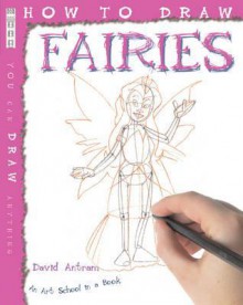 How to Draw Fairies - David Antram