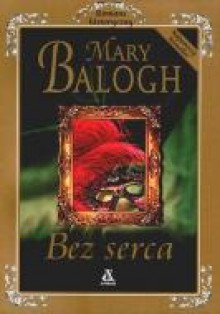 Bez serca (Georgian, #1) - Mary Balogh