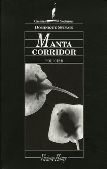 Manta Corridor - Dominique Sylvain