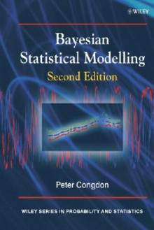 Bayesian Statistical Modelling - Peter Congdon