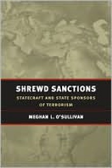 Shrewd Sanctions - Meghan O'Sullivan