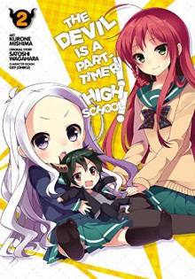 The Devil Is a Part-Timer! High School!, Vol. 2 - Satoshi Wagahara