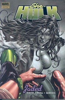 She-Hulk, Vol. 6: Jaded - Peter David, Shawn Moll