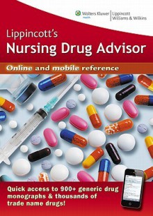 Lippincott's Nursing Drug Advisor - Lippincott Williams & Wilkins