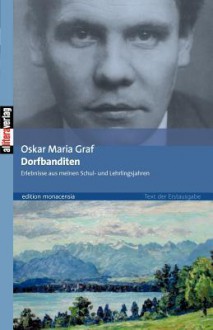 Dorfbanditen - Oskar Maria Graf