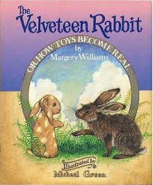 The Velveteen Rabbit, Or, How Toys Become Real - Margery Williams, Michael Green