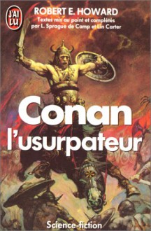 Conan L'usurpateur - L. Sprague de Camp, Lin Carter