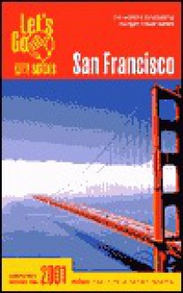 Let's Go San Francisco 2001 - Let's Go Inc.