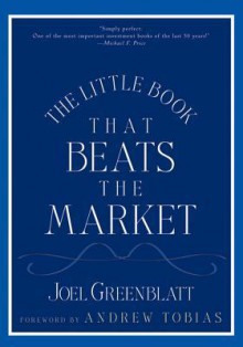 The Little Book That Beats the Market - Joel Greenblatt