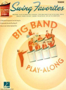 SWING FAVORITES BIG BAND PLAY-ALONG VOL. 1 TROMBONE BK/CD (Big Band Play-Along) - Songbook