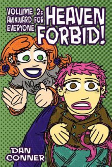 Heaven Forbid! Volume 2: Awkward for Everyone - Dan Conner