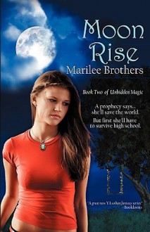 Moon Rise - Marilee Brothers