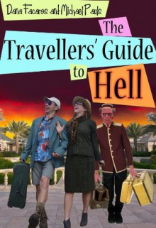 The Travellers' Guide To Hell - Dana Facaros, Michael Pauls