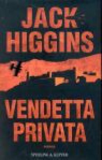 Vendetta Privata - Jack Higgins