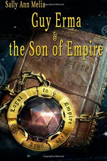 Guy Erma and the Son of Empire - Sally Ann Melia