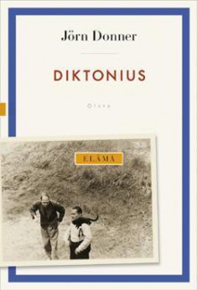 Diktonius : elämä - Jörn Donner