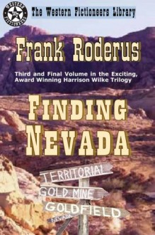 Finding Nevada (Harrison Wilke Trilogy) - Frank Roderus