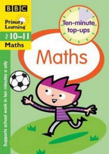 Maths: Ages 10-11 - Paul Broadbent