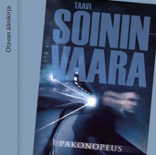 Pakonopeus - Taavi Soininvaara, Lauri Kortelainen