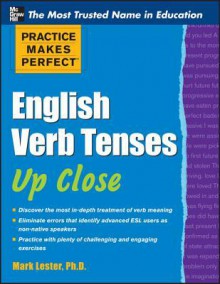 Practice Makes Perfect Advanced English Grammar for ESL Learners (Practice Makes Perfect Series) - Mark Lester