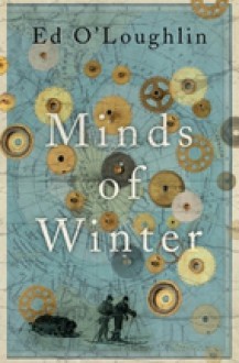 Minds of Winter - Ed O'Loughlin