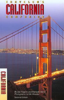 Traveler's Companion: California - Joe Yogerst, Maribeth Mellin, Nik Wheeler