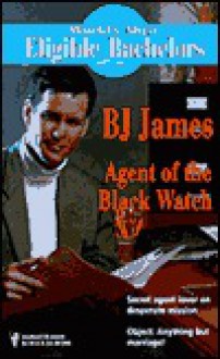 Agent of the Black Watch - B.J. James