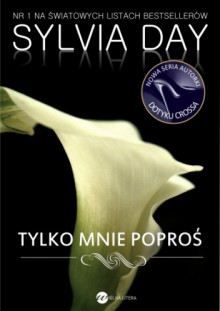 Tylko mnie poproś - Sylvia Day