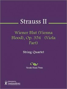 Wiener Blut (Vienna Blood), Op. 354 (Viola Part) - Johann Strauss II