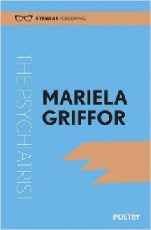 The Psychiatrist - Mariela Griffor