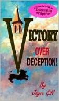 Victory Over Deception: - Joyce Gill