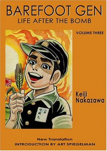 Barefoot Gen, Volume Three: Life After the Bomb - Keiji Nakazawa, Project Gen