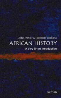 African History: A Very Short Introduction - John Parker