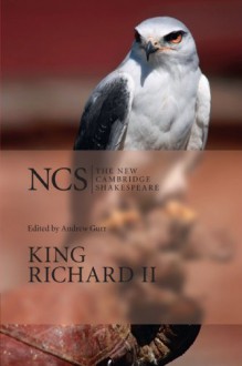 King Richard II (The New Cambridge Shakespeare) - Andrew Gurr, William Shakespeare